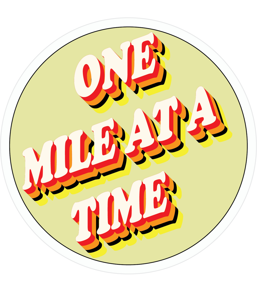 Ourtime Sticker One Mile at a Time Sticker – ITRACKANDFIELD