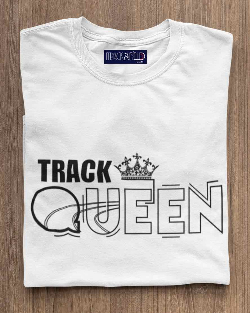 I Track And Field Women’s apparel T-shirt loungewear fitness gear sportswear athlete clothing clothes shirts tops active wear short sleeve sprints long distance running run runner white track queen feminism feminist graphic tee
