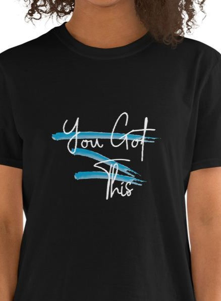 You Got This T-Shirt – ITRACKANDFIELD