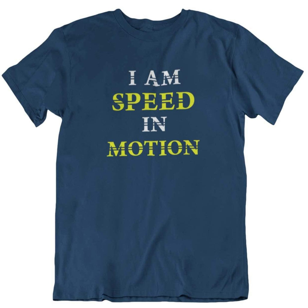 I Track And Field Women’s apparel men’s apparel T-shirt unisex loungewear fitness gear sportswear I am speed in motion speed athlete clothing clothes shirts tops active wear short sleeve running run runner blue motivation motivational 