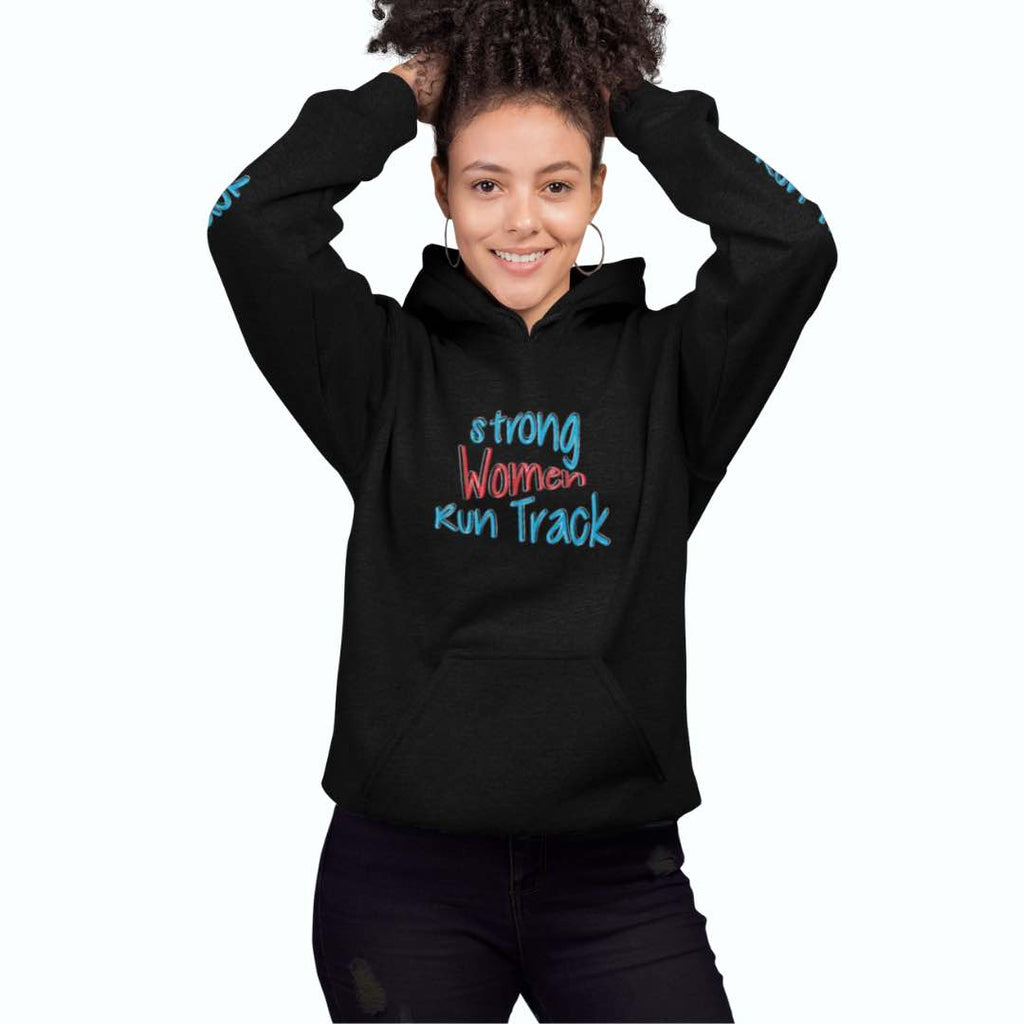 This is an image of a black hoodie with a colorful blue and pink print of the words 'Strong Women Run Track' on it.  It's a gift that inspires, motivates, and celebrates the incredible strength of female athletes.